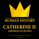 Catherine II, Empress of Russia Audiobook