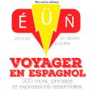 Voyager en espagnol Audiobook