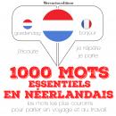[French] - 1000 mots essentiels en néerlandais