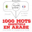 1000 mots essentiels en arabe Audiobook