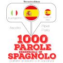 1000 parole essenziali in Spagnolo Audiobook