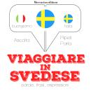 Viaggiare in Svedese Audiobook