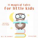 11 magical tales for little kids Audiobook
