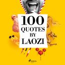 100 Quotes by Lao Tseu Audiobook