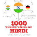 1000 wichtige Wörter auf Hindi für die Reise und die Arbeit Audiobook