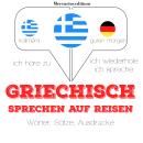 [German] - Griechisch sprechen auf Reisen
