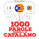 1000 parole essenziali in Catalano Audiobook