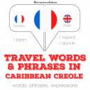 Travel words and phrases in Caribbean Creole Audiobook