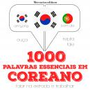 1000 palavras essenciais em coreano: Ouça, repita, fale: método de aprendizagem de línguas Audiobook