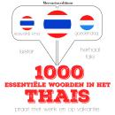 [Dutch; Flemish] - 1000 essentiële woorden in het Thais: Luister, herhaal, spreek: taalleermethode Audiobook