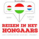 Reizen in het Hongaars Audiobook