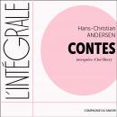 Hans-Christian Andersen, l'intégrale des contes: Collection l'intégrale de... Audiobook