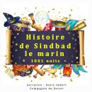 Histoire de Sindbad le Marin: Les plus beaux contes pour enfants Audiobook