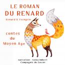 Le roman du Renard: Les plus beaux contes pour enfants Audiobook