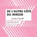 De l'autre côté du miroir: Les plus beaux contes pour enfants Audiobook