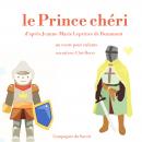 Le Prince chéri: Les plus beaux contes pour enfants Audiobook