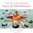Aventures et mésaventures du baron de Münchhausen: Les plus beaux contes pour enfants Audiobook