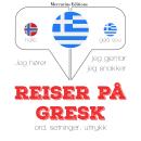 Reiser p gresk Audiobook