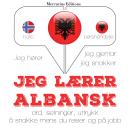 [Norwegian] - Jeg lærer albansk: Jeg hører, jeg gjentar, jeg snakker Audiobook