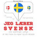 [Danish] - Jeg lærer svensk: Lyt, gentag, tal: sprogmetode Audiobook