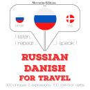 Russian - Danish : For travel Audiobook