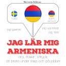 [Swedish] - Jag lär mig armeniska: Jeg lytter, jeg gentager, jeg taler: sprogmetode Audiobook