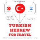[Turkish] - Turkish – Hebrew : For travel