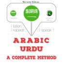 [Arabic] - أنا أتعلم الأردية: أستمع ، أكرر ، أتحدث: دورة لتعلم اللغة Audiobook