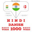 Hindi - Danish : 1000 basic words Audiobook