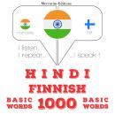 Hindi - Finnish : 1000 basic words Audiobook