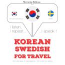 Korean - Swedish : For travel Audiobook