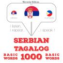 [Serbian] - 1000 битне речи у тагалог: Слушам, понављам, говорим: курс учења језика Audiobook