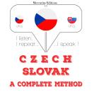 [Czech] - Česko - slovenština: kompletní metoda: Poslouchám, opakuji, mluvím: kurz jazykové výuky Audiobook