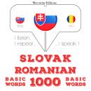 [Slovak] - Slovenský - Rumunský: 1000 základných slov: Počúvam, opakujem, hovorím: kurz jazykového v Audiobook