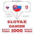 Slovak - Danish : 1000 basic words Audiobook