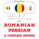 [Romanian] - Română - persană: o metodă completă: Ascult, repet, vorbesc: curs de învățare a limbilo Audiobook