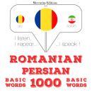 [Romanian] - Persane - Romania: 1000 de cuvinte de bază: Ascult, repet, vorbesc: curs de învățare a  Audiobook
