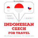 Indonesian Ð Czech : For travel Audiobook