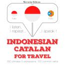 Indonesian Ð Catalan : For travel Audiobook