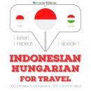 Indonesian Ð Hungarian : For travel Audiobook