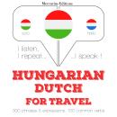 [Hungarian] - Hungarian – Dutch : For travel
