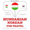 Hungarian Ð Korean : For travel Audiobook