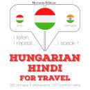 Hungarian - Hindi : For travel Audiobook