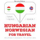 Hungarian – Norwegian : For travel, Jm Gardner