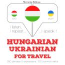 Hungarian Ð Ukrainian : For travel Audiobook