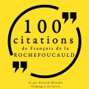 100 citations de François de La Rochefoucauld: Collection 100 citations Audiobook