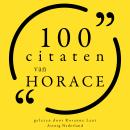 [Dutch; Flemish] - 100 citaten van Horace: Collectie 100 Citaten van Audiobook