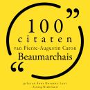 [Dutch; Flemish] - 100 citaten van Pierre-Augustin Caron de Beaumarchais: Collectie 100 Citaten van Audiobook
