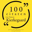 [Dutch; Flemish] - 100 citaten van Søren Kierkegaard: Collectie 100 Citaten van Audiobook