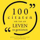 [Dutch; Flemish] - 100 Citaten om van uw leven te genieten: Collectie 100 Citaten van Audiobook